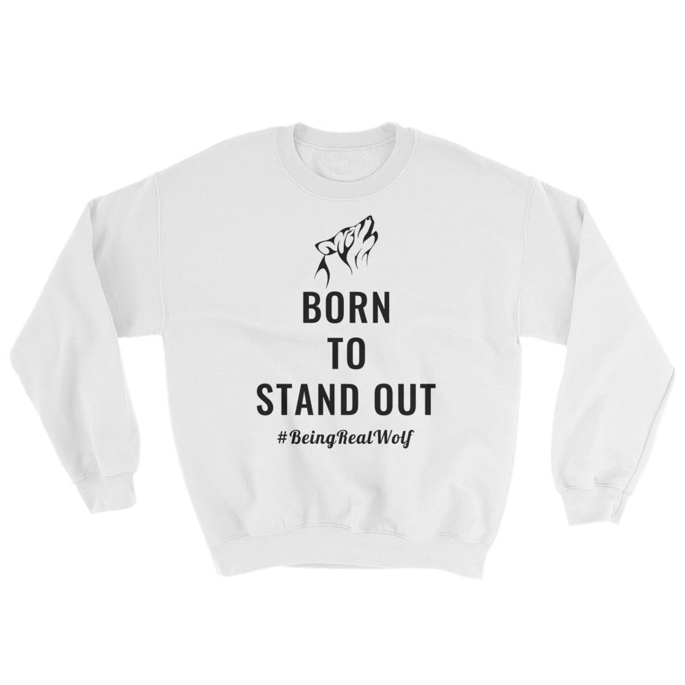 Shop Born To Stand Out - Sweatshirt - Euloom